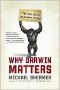 [Why Darwin Matters 01] • Why Darwin Matters